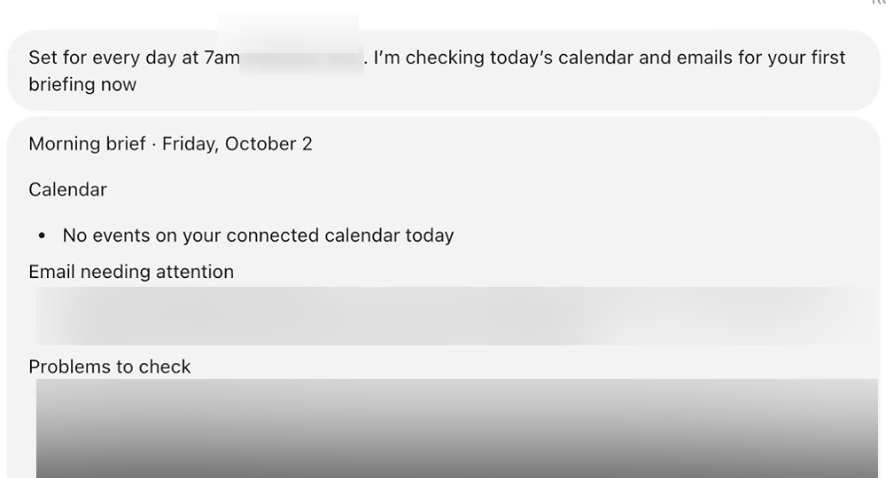 A dot confirms: Set for every day at 7am. I'm checking today's calendar and emails for your first briefing now. Then a message headed Morning brief, Friday, October 2, with the sections Calendar, Email needing attention and Problems to check