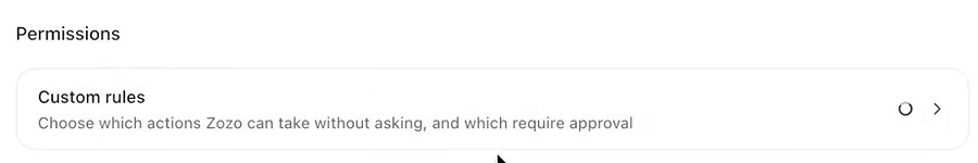 Under the heading Permissions, a row reads Custom rules: Choose which actions Zozo can take without asking, and which require approval