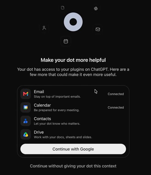 Make your dot more helpful: Email, Calendar, Contacts and Drive, with Continue with Google underneath